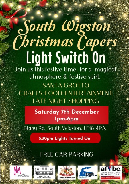 Poster for South Wigston Christmas light switch on. Saturday 7 December, 1pm - 6pm with a 5.30pm switch on. Blaby Road.